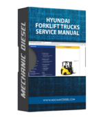 HYUNDAI FORKLIFT TRUCKS SERVICE MANUAL [2022.06]
